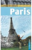 Ghiduri de calatorie. Paris