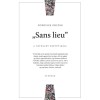 &quot;Sans lieu&quot; - A t&aacute;voll&eacute;t eszt&eacute;tik&aacute;ja - Popovics Zolt&aacute;n