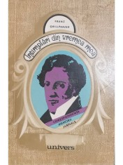 Franz Grillparzer - Intamplari din vremea mea (Editia: 1976) foto