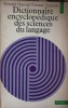 Dictionar Enciclopedic Stiintele Limbajului Ducrot Todorov 1972 Seuil Romana