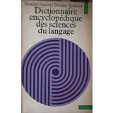 DICTIONNAIRE ENCYCLOPEDIQUE DES SCIENCES DU LANGAGE-O. DUCROT, T. TODOROV-221282