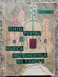 Ghid Muzica Instrumentala de Camera - W. G. Berger, Editura Muzicala, Romana, 1964
