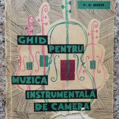 Ghid Pentru Muzica Instrumentala De Camera - W. G. Berger ,553657