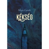 K&eacute;ks&eacute;g - Maja Lunde