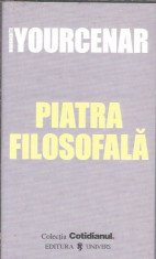 Piatra filosofala - Marguerite Yourcenar / Cotidianul / ca noua foto