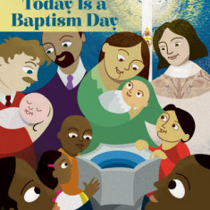 Today Is a Baptism Day