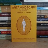 RUDOLF STEINER - ARTA VINDECARII : FUNDAMENTE , 1996 *