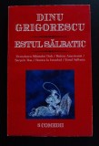 Dinu Grigorescu - Estul sălbatic. 5 comedii inedite