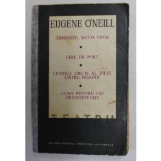 TEATRU , VOLUMUL III de EUGENE O&#039;NEILL ,1968