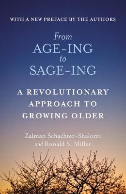 From Age-Ing to Sage-Ing: A Profound New Vision of Growing Older foto