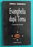 Angela Marinescu &ndash; Evanghelia dupa Toma ( prima editie )