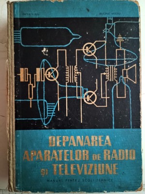 Depanarea aparatelor de radio si televiziune-Eneea Barbu /Mucenic Basoiu foto