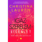 Az igazszerelem-k&iacute;s&eacute;rlet - &Eacute;lderok&aacute;lt - Christina Lauren