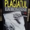 PLAGIATUL LA ROMANI