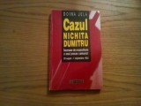 CAZUL NICHITA DUMITRU Reconstituire a unui Proces Comunist - Doinea Jela -1995