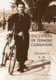 Dicționar de termeni cioranieni, vol I si II &ndash; Simona Constantinovici (coord.)