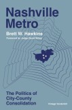 Nashville Metro: The Politics of City-County Consolidation