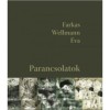 Parancsolatok - zenei CD-mell&eacute;klettel - Farkas Wellmann &Eacute;va
