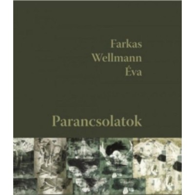 Parancsolatok - zenei CD-mell&amp;eacute;klettel - Farkas Wellmann &amp;Eacute;va foto