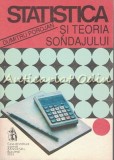 Cumpara ieftin Statistica si Teoria Sondajului, Dumitru Porojan, 1993, 430 pagini, Sociologie, Bucuresti, ISBN 973-95971-6-5