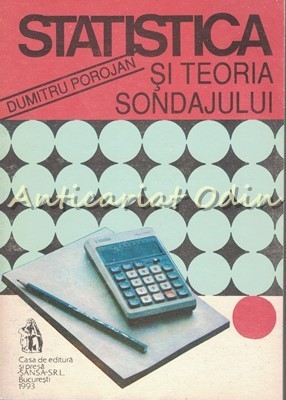 Statistica Si Teoria Sondajului - Dumitru Porojan foto