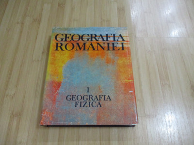 GEOGRAFIA ROMANIEI - GEOGRAFIA FIZICA - VOL. 1 - 1983 foto