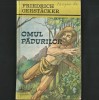 Omul Pădurilor, de Friedrich Gerstacker, Albatros