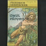 Omul Pădurilor, de Friedrich Gerstacker