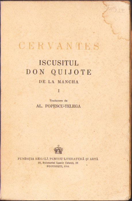 HST C1678 Iscusitul Don Quijote de la Mancha 1945 volumul I + II Cervantes
