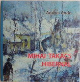 Mihai Takacs &ndash; Hibernal &ndash; Andrei Ando