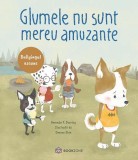 Glumele nu sunt mereu amuzante - Editura Bookzone