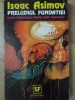 PRELUDIUL FUNDATIEI-ISAAC ASIMOV-334712
