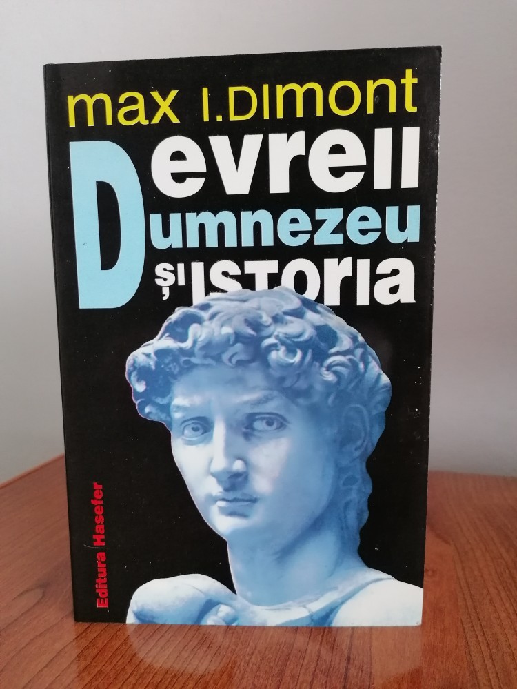 Max I. Dimont, Evreii, Dumnezeu și istoria | Okazii.ro