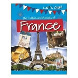 The Culture and Recipes of France