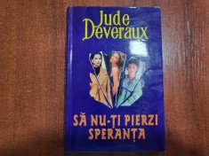 Sa nu-ti pierzi speranta de Jude Deveraux