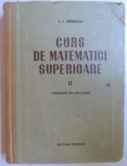 CURS DE MATEMATICI SUPERIOARE VOL. II de V. I. SMIRNOV, 1954 foto