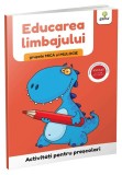 Cumpara ieftin Educarea limbajului &bull; grupele mica si mijlocie