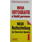 Monica Livia Plamadeala - Noua ortografie a limbii germane (Editia: 1996)