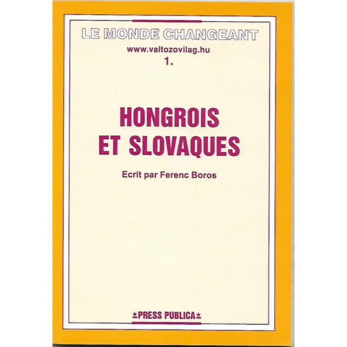 Hongrois et slovaques - Boros Ferenc