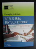 Intelegerea textului literar - GHEORGHE LAZARESCU