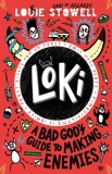 Loki: A Bad God&#039;s Guide to Making Enemies