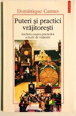 Puteri si practici vrajitoresti, Dominique Camus, 2003