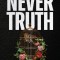 Never Truth