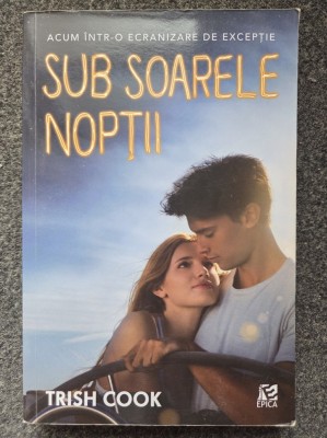 SUB SOARELE NOPTII - Trish Cook foto