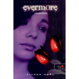 Evermore - Mind&ouml;r&ouml;kk&eacute; - Alyson Noel