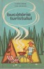 Lucretia Oprean, Mura Moldovan - Bucataria turistului, 1976