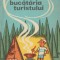 Lucretia Oprean, Mura Moldovan - Bucataria turistului