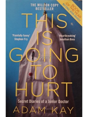 Adam Kay - This is going to hurt (Editia: 2018) foto