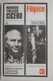 Filipice. Discursuri &icirc;mpotriva lui Marcus Antonius - Marcus Tullius Cicero - Carte Beletristica, Roman