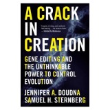 A Crack in Creation: Gene Editing and the Unthinkable Power to Control Evolution, 2015